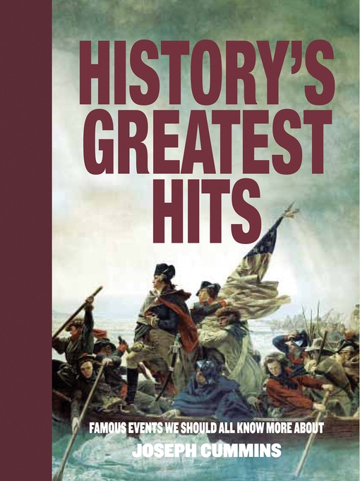 Title details for History's Greatest Hits by Joseph Cummins - Available